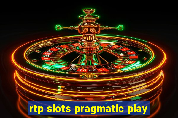 rtp slots pragmatic play